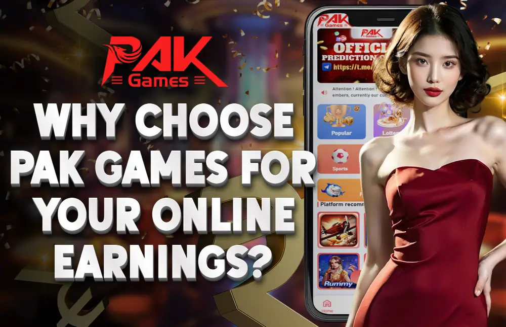 Why Choose Pak Games for Your Online Earnings