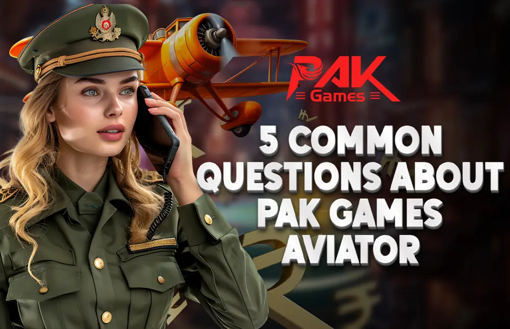 5 Common Questions About Pak Games Aviator